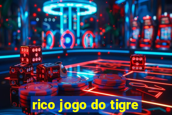 rico jogo do tigre